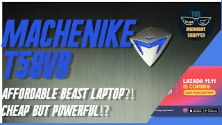 MACHENIKE T58VB REVIEW INSIGHTS  AFFORDABLE BEAST GAMING LAPTOP  TAGALOG 2020  LAZADA [upl. by Laerdna781]