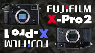 Fuji XPro2 Vs Fuji XPro1 What´s new [upl. by Fabyola]