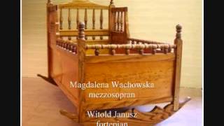 Kołysanka Niewiadomski Stanisław  Magdalena Wachowska mezzosopran [upl. by Sofer]