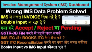 Wrong Data Problem Solved of IMS Dashboard  IMS GST ITC Reconciliation  GST IMS Update  GSTR 2B [upl. by Drud784]