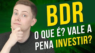 BDR O que é Como investir Vantagens e Desvantagens É melhor BDR ou ações no exterior [upl. by Dahsra207]