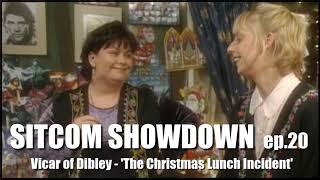 Sitcom Showdown Podcast 20 Vicar of Dibley quotThe Christmas Lunch Incidentquot [upl. by Wiersma417]