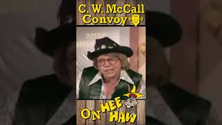 Happy 104 Day C W McCall Convoy on Hee Haw 1976 [upl. by Milks]