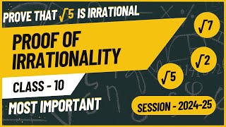 Proof of Irrationality How to prove √5 is a Irrational no Most important question Class 10 CH1 [upl. by Oribella]