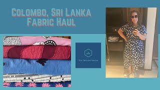 Sri Lanka  Fabric Shopping and Haul [upl. by Velick507]