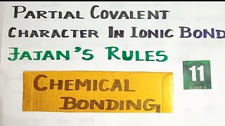 CB17Partial Covalent Character in Ionic BondFajans Rule Chemical Bonding [upl. by Drews469]