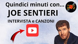 Quindici minuti con Joe Sentieri [upl. by Dirtsa]