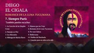 Diego el Cigala  Siempre París con letra [upl. by Llehsyt946]