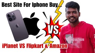 Apple Iplanet VS Online Store 💥 Flipkart amp Amazon 💯 Best way to Buy iPhone 🤝 best Offers for iphones [upl. by Nivar]