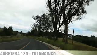 CARRETERA 130  TULANCINGO [upl. by Colbert]