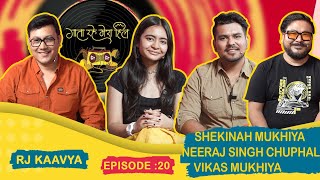 Neeraj Chuphal  Shekinah Mukhiya l Vikas Mukhiya  RJ Kaavya  EP 20 Gaata Rahe Mera Hill [upl. by Nickola]