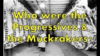 The Progressives and the Muckrakers  US HISTORY HELP The Progressives [upl. by Merat415]