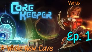 Core Keeper Ep 1 A Whole New Cave [upl. by Encratis]