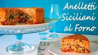 Anelletti Siciliani al Forno  Versione Estiva [upl. by Anitsenre]