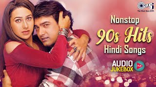 Nonstop 90s Hits Hindi Songs Collection  Evergreen Bollywood Hits  Hindi Songs Jukebox  90s Love [upl. by Yrad]