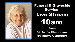 Funeral amp Graveside Service for Dolores Head DApice  10am Tuesday November 5th [upl. by Nodrog]