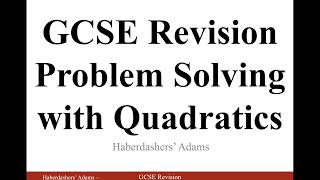 GCSE Revision  Problem Solving with Quadratics [upl. by Cathe]