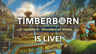 Timberborn Update 6  Wonders of Water is live [upl. by Galan463]