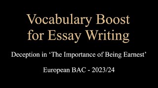 Deception in ‘The Importance of Being Earnest’ Vocabulary Boost for Essay Writing Euro BAC 2425 [upl. by Chubb]