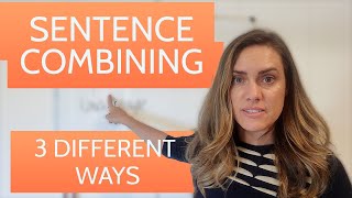 3 Different Ways to Combine Sentences  Combining Sentences [upl. by Howund]