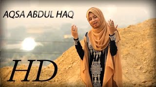 BEAUTIFUL WAQIA MUST LISTEN  QURBANI KA WAQIA  AQSA ABDUL HAQ  OFFICIAL HD VIDEO [upl. by Alexine454]