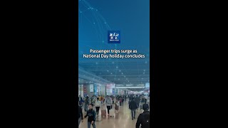 Xinhua News  Passenger trips surge as National Day holiday concludes [upl. by Riem]