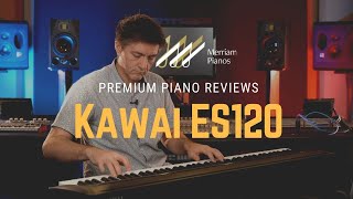 🎹 Kawai ES120  Digital Piano Review amp Demo  ES110 Update 🎹 [upl. by Dynah]