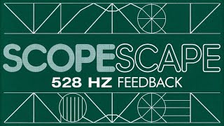 ScopeScape 528 HZ Feedback [upl. by Briggs]