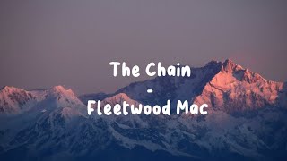 Fleetwood Mac  The Chain Lyrics [upl. by Dric]