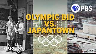 How a Dubious Olympic Bid Nearly Destroyed this Japantown [upl. by Nastassia14]