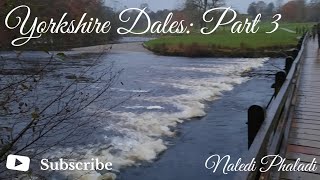 Yorkshire Dales Part 3 [upl. by Wakefield]