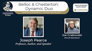 Belloc amp Chesterton Dynamic Duo  with Joseph Pearce [upl. by Chase]