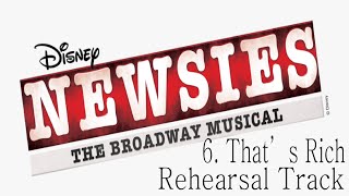 Newsies the Musical  6  Thats Rich [upl. by Kentigera]