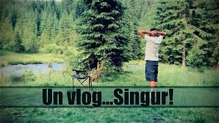 Singur în pădure Aventura vieții mele Vlog 67 [upl. by Eirrok]