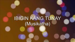 Ibigin Kang Tunay key of D  Worship Instrumental Karaoke [upl. by Gingras323]