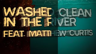 quotWashed Clean In The River feat Matthew Curtisquot  Official Piggy Book 2 Soundtrack  Heist [upl. by Anoid870]