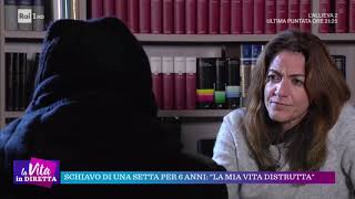 Schiavo di una setta per 6 anni quotla mia vita distruttaquot  La vita in diretta 29112018 [upl. by Adnylam]