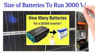 Battery Size for 3000 Watt Solar Inverter Load [upl. by Aizirk]