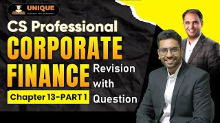 Corporate Finance Revision Ch13 IFSC Part1 CS PROFESSIONAL [upl. by Yreffej]