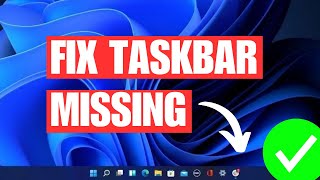 How To Fix Taskbar Missing  Not Working in Windows 11 [upl. by Maillil]