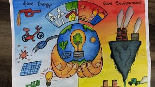 Save Energy Save Environment  Poster Making  Art by Tanvi [upl. by Spain357]