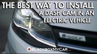 The Best Way to Install a Dash Cam In an Electric Vehicle  BlackboxMyCar [upl. by Raney]