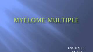 HEMATOLOGIE Myélome multiple [upl. by Silverman]