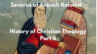 Severus of Antiochs quotMiaphysitequot Christology in Context [upl. by Nadiya]