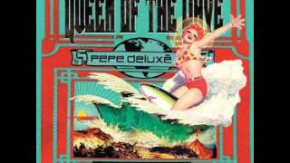 Pepe Deluxe  Go Supersonic [upl. by Yrocaj]