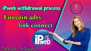 IpWeb withdrawal step 1 Litecoin address linkipweb paymentprocessed litecoin [upl. by Ebby]