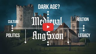 Was The Medieval AngloSaxon Period Really A Dark Age  Life In AngloSaxon Times  Timeline [upl. by Treborsemaj134]