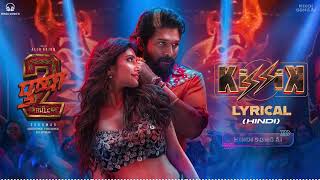 KISSIK Lyrical Hindi  Pushpa 2 The Rule  Allu Arjun  Sukumar  Sreeleela  DSP [upl. by Samohtnhoj]