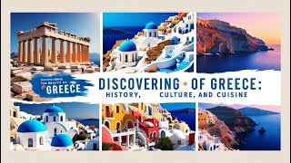 quotDiscovering Greece A Journey Through History Culture and Cuisinequot [upl. by Yovonnda998]