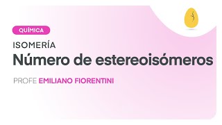 Número de estereoisómeros  Química  Isomería  V6  Egg Educación [upl. by Langham]